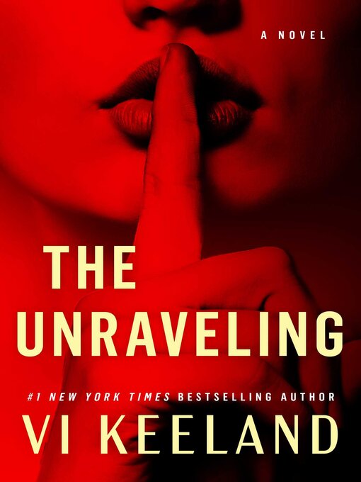 Title details for The Unraveling by Vi Keeland - Available